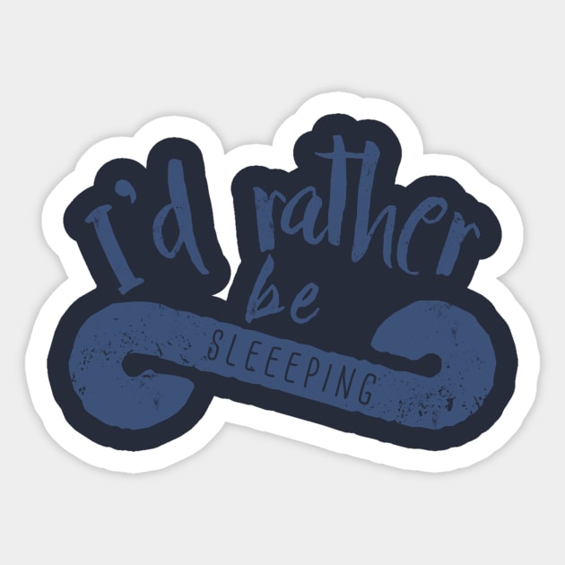 I'd rather be sleeping Sticker by DimDom